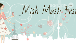 mish-mash-fest-spring-edition_310x174_crop_028fff2e25